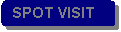Rounded Rectangle: SPOT VISIT
