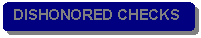Rounded Rectangle: DISHONORED CHECKS