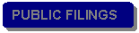 Rounded Rectangle: PUBLIC FILINGS