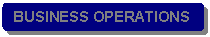 Rounded Rectangle: BUSINESS OPERATIONS