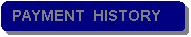 Rounded Rectangle: PAYMENT  HISTORY