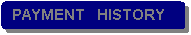 Rounded Rectangle: PAYMENT   HISTORY