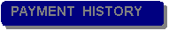Rounded Rectangle: PAYMENT  HISTORY