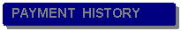 Rounded Rectangle: PAYMENT  HISTORY