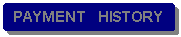Rounded Rectangle: PAYMENT   HISTORY