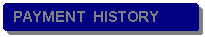 Rounded Rectangle: PAYMENT  HISTORY