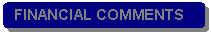 Rounded Rectangle: FINANCIAL COMMENTS