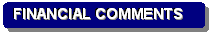 Rounded Rectangle: FINANCIAL COMMENTS