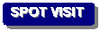 Rounded Rectangle: SPOT VISIT