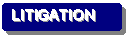 Rounded Rectangle: LITIGATION