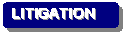 Rounded Rectangle: LITIGATION