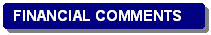 Rounded Rectangle: FINANCIAL COMMENTS

 BACKGROUND
