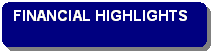Rounded Rectangle: FINANCIAL HIGHLIGHTS

 BACKGROUND
