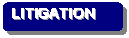 Rounded Rectangle: LITIGATION