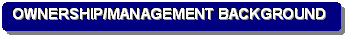 Rounded Rectangle: OWNERSHIP/MANAGEMENT BACKGROUND