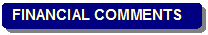 Rounded Rectangle: FINANCIAL COMMENTS